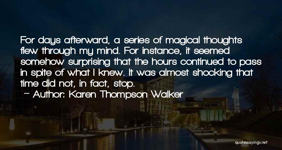 Mind Shocking Quotes By Karen Thompson Walker