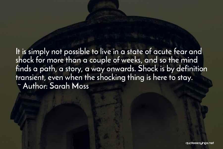 Mind Shocking Quotes By Sarah Moss
