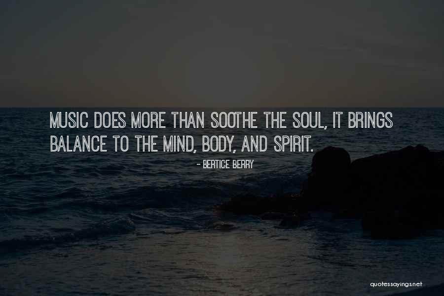 Mind Soul And Body Quotes By Bertice Berry