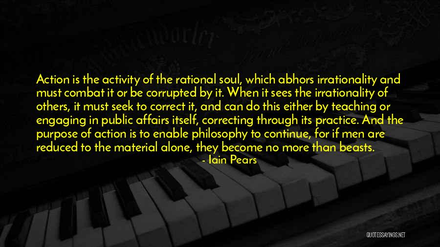 Mind Soul And Body Quotes By Iain Pears Mind Soul And Body Quotes By Iain Pears