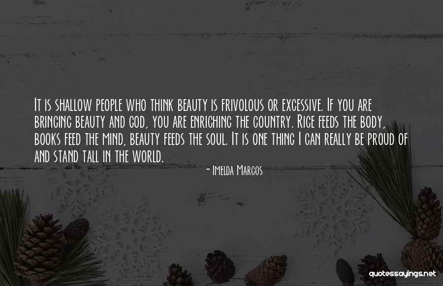 Mind Soul And Body Quotes By Imelda Marcos