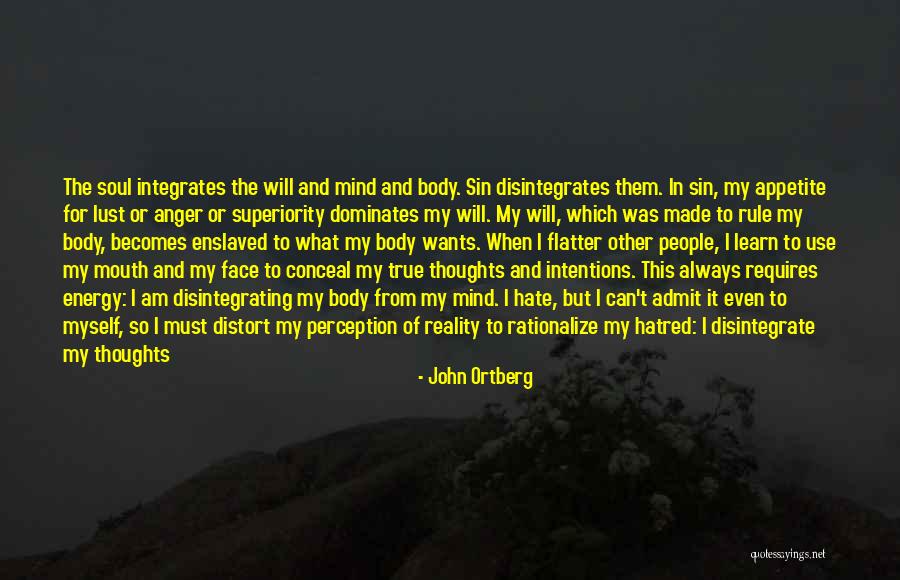 Mind Soul And Body Quotes By John Ortberg