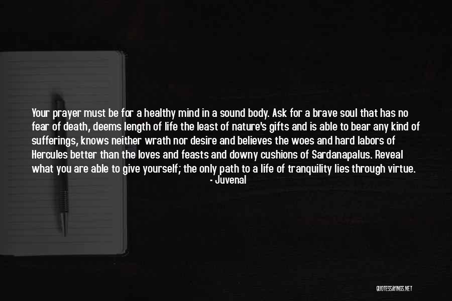 Mind Soul And Body Quotes By Juvenal