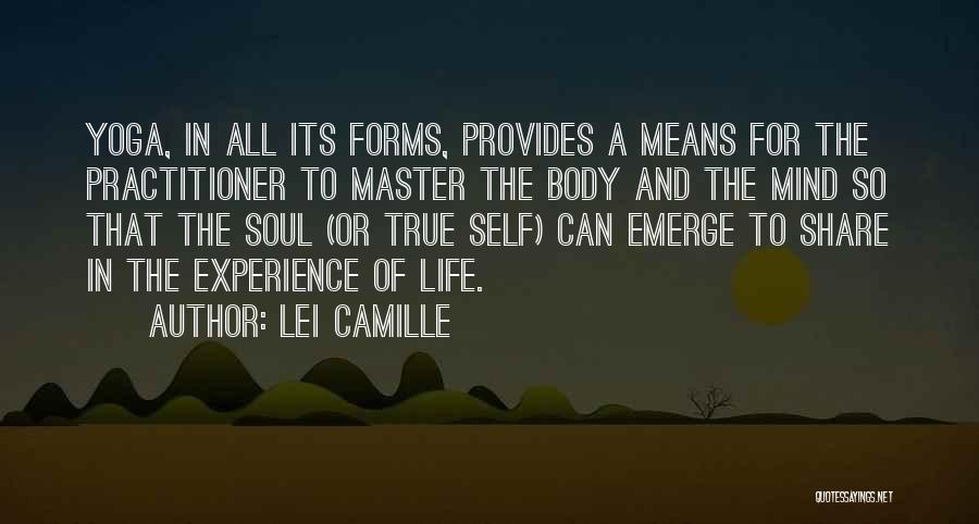 Mind Soul And Body Quotes By Lei Camille