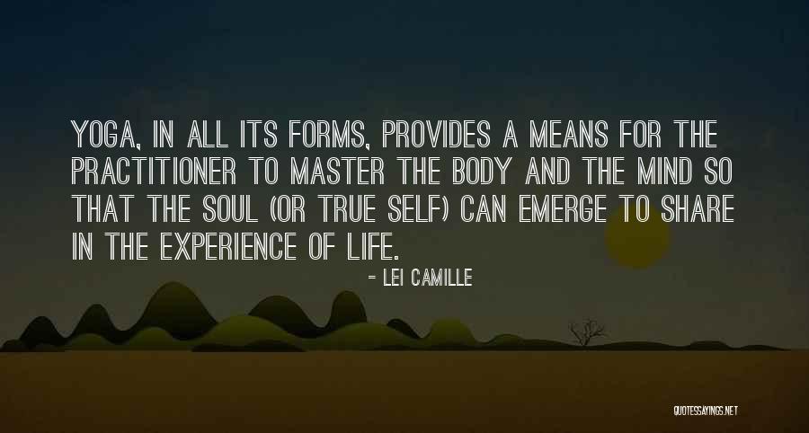 Mind Soul And Body Quotes By Lei Camille Mind Soul And Body Quotes By Lei Camille