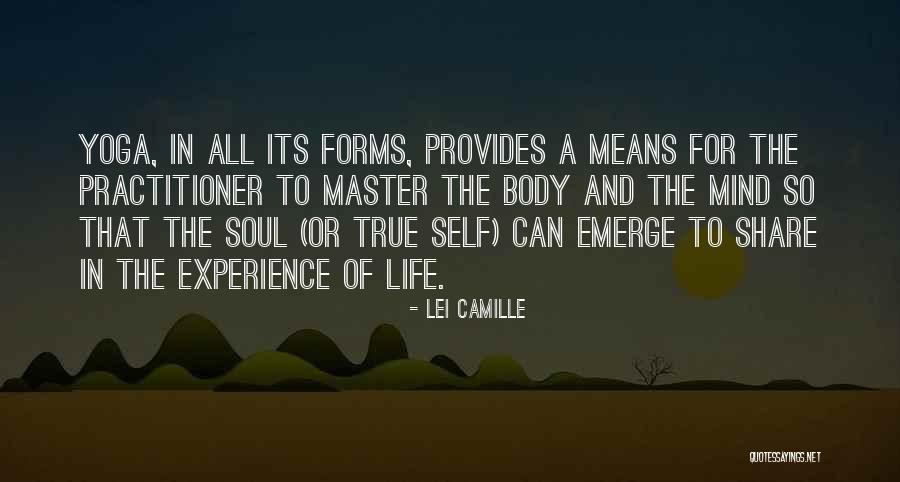 Mind Soul And Body Quotes By Lei Camille