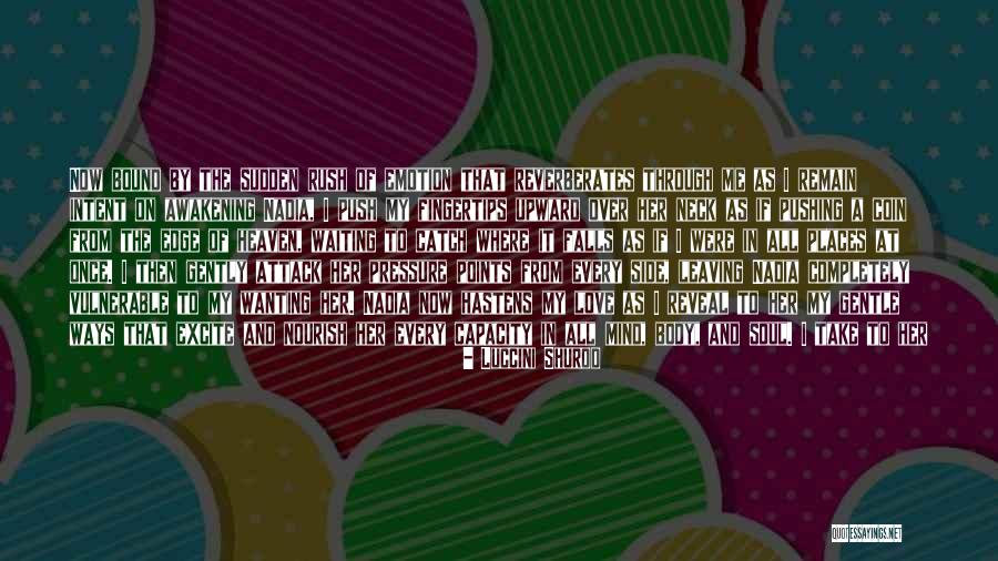 Mind Soul And Body Quotes By Luccini Shurod Mind Soul And Body Quotes By Luccini Shurod