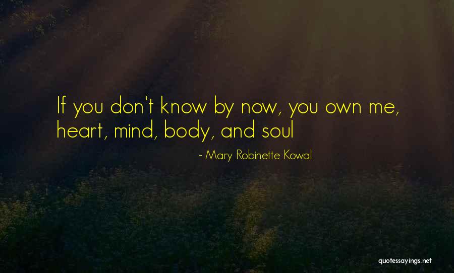 Mind Soul And Body Quotes By Mary Robinette Kowal