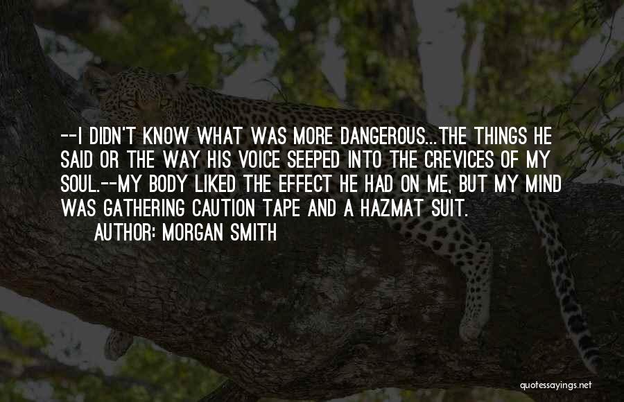 Mind Soul And Body Quotes By Morgan Smith