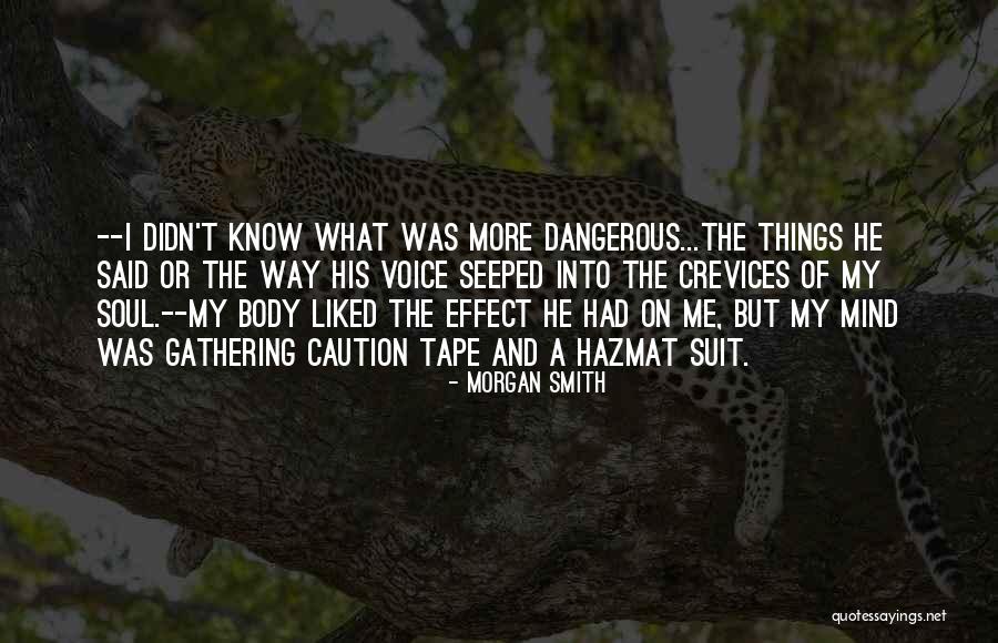 Mind Soul And Body Quotes By Morgan Smith