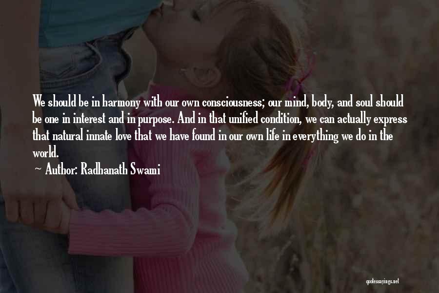 Mind Soul And Body Quotes By Radhanath Swami