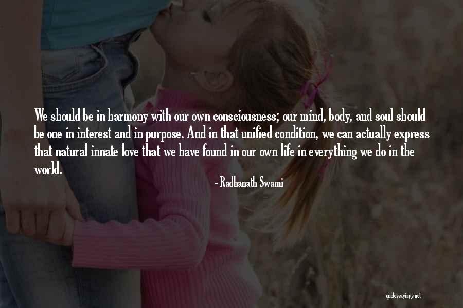 Mind Soul And Body Quotes By Radhanath Swami