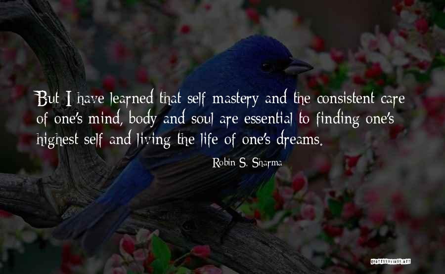 Mind Soul And Body Quotes By Robin S. Sharma Mind Soul And Body Quotes By Robin S. Sharma