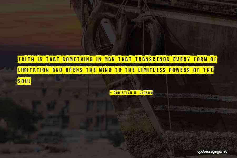 Mind Soul Quotes By Christian D. Larson Mind Soul Quotes By Christian D. Larson