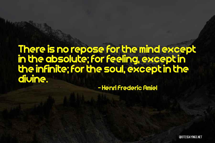 Mind Soul Quotes By Henri Frederic Amiel Mind Soul Quotes By Henri Frederic Amiel