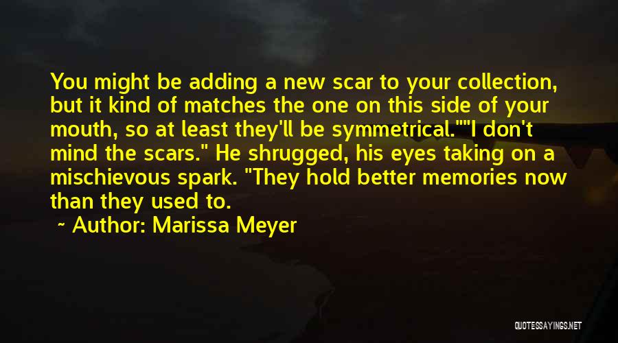 Mind Spark Quotes By Marissa Meyer