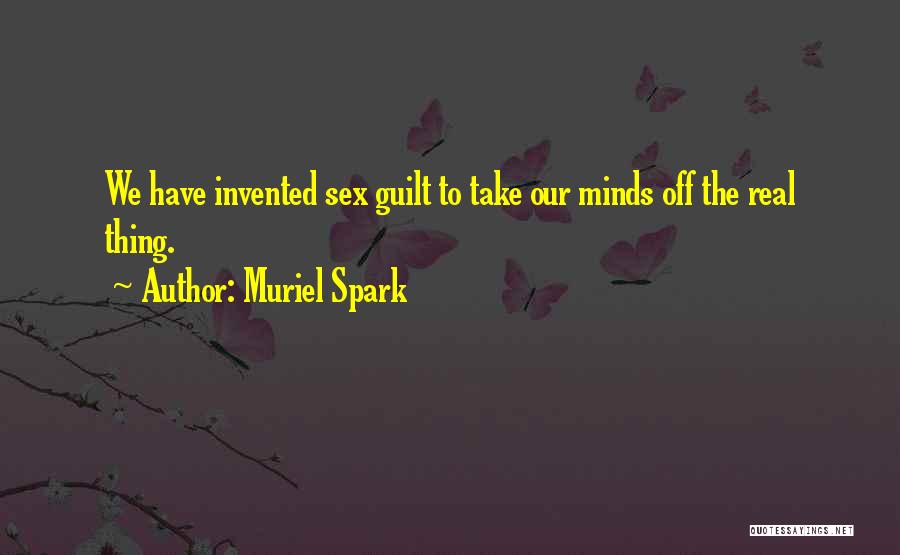 Mind Spark Quotes By Muriel Spark