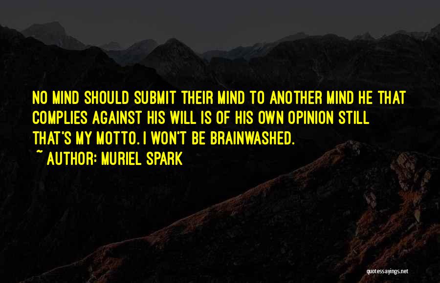 Mind Spark Quotes By Muriel Spark