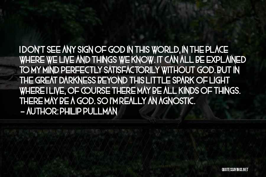 Mind Spark Quotes By Philip Pullman