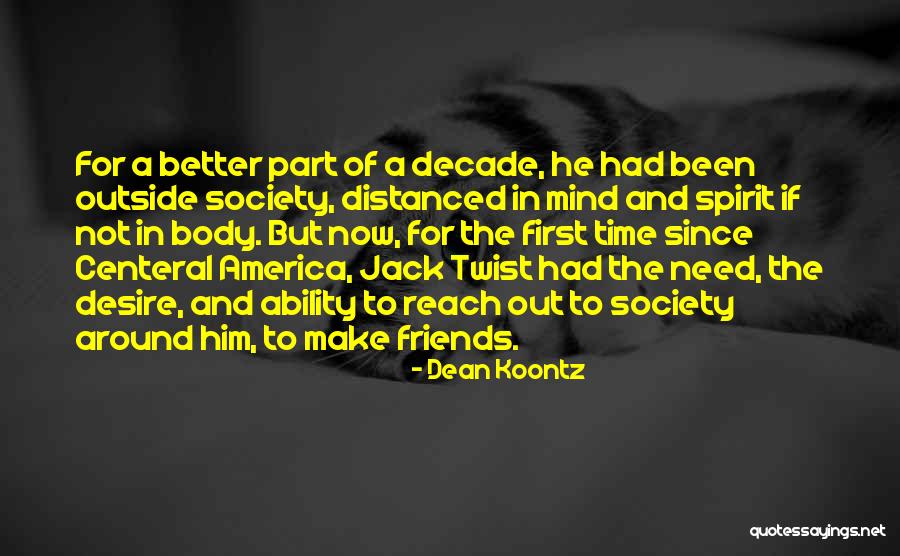 Mind Spirit Body Quotes By Dean Koontz