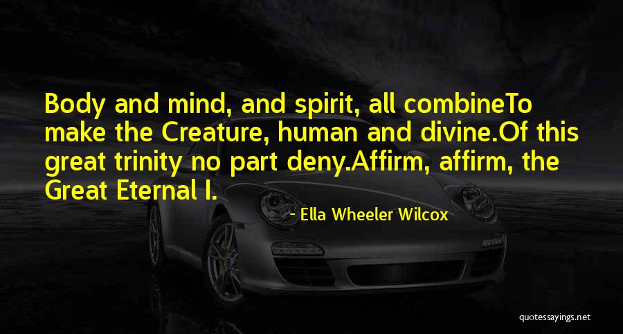 Mind Spirit Body Quotes By Ella Wheeler Wilcox