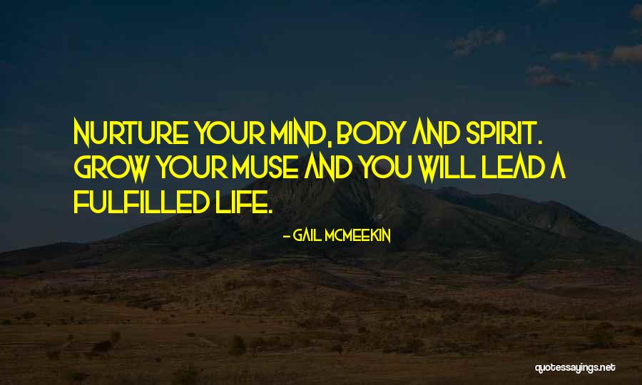 Mind Spirit Body Quotes By Gail McMeekin