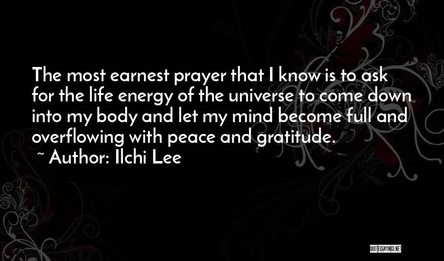 Mind Spirit Body Quotes By Ilchi Lee