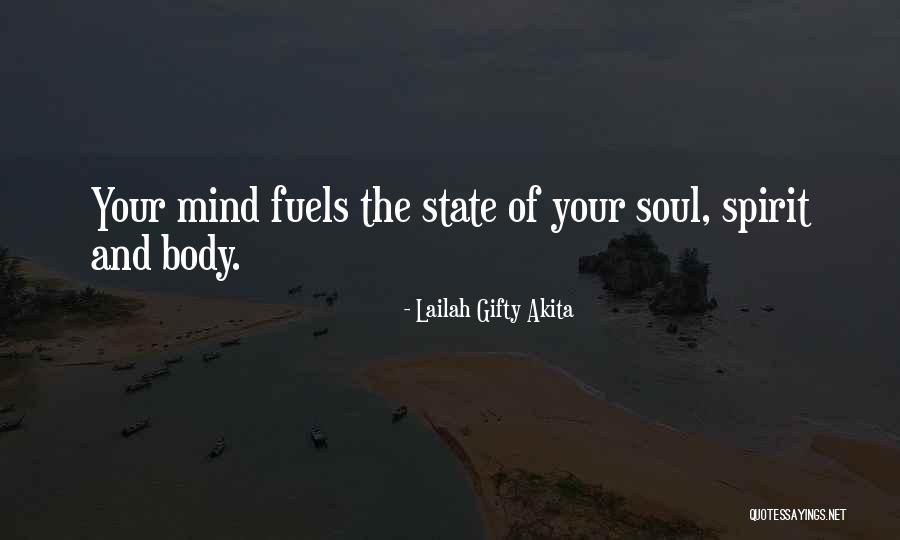 Mind Spirit Body Quotes By Lailah Gifty Akita