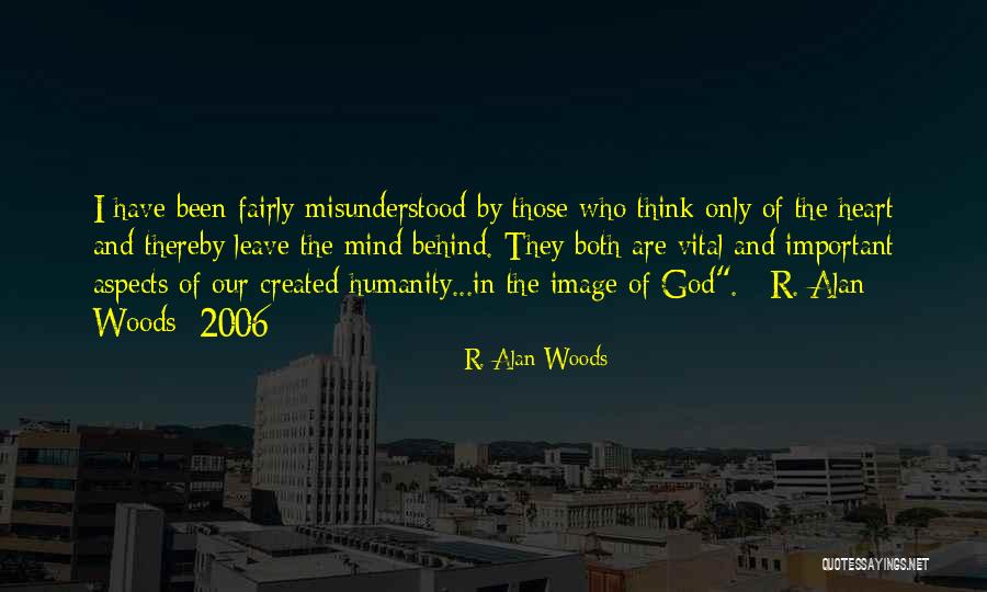 Mind Spirit Body Quotes By R. Alan Woods