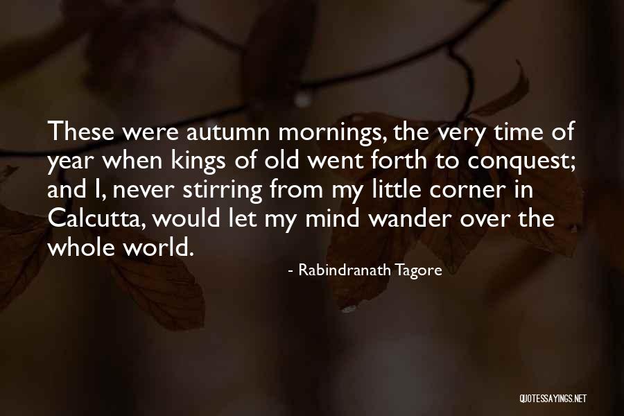 Mind Stirring Quotes By Rabindranath Tagore