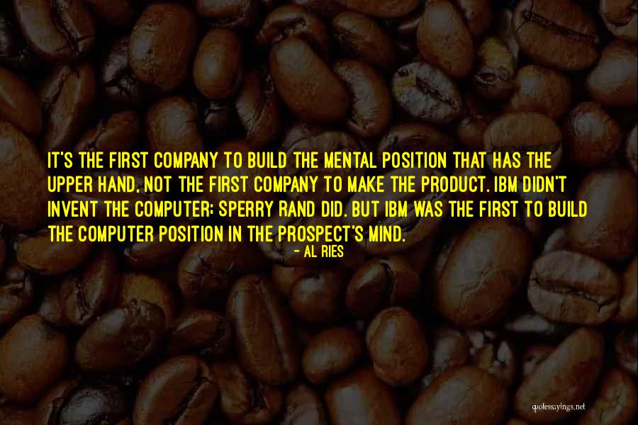 Mind The Product Quotes By Al Ries Mind The Product Quotes By Al Ries