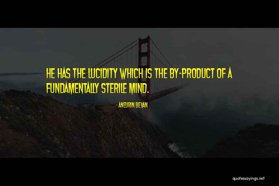 Mind The Product Quotes By Aneurin Bevan Mind The Product Quotes By Aneurin Bevan