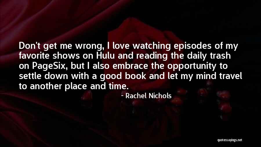 Mind The Trash Quotes By Rachel Nichols Mind The Trash Quotes By Rachel Nichols