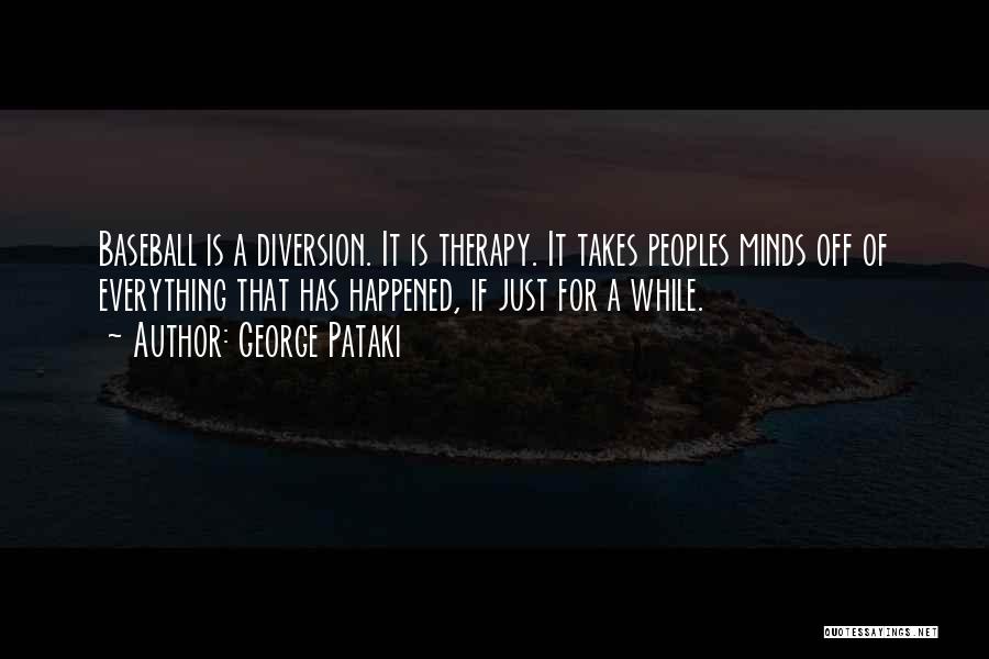 Mind Therapy Quotes By George Pataki