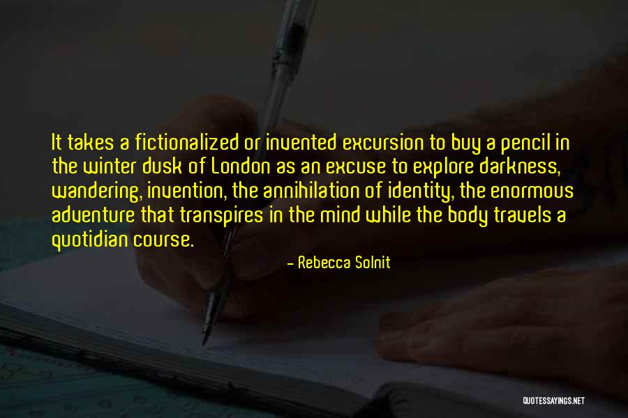 Mind These In The London Quotes By Rebecca Solnit Mind These In The London Quotes By Rebecca Solnit