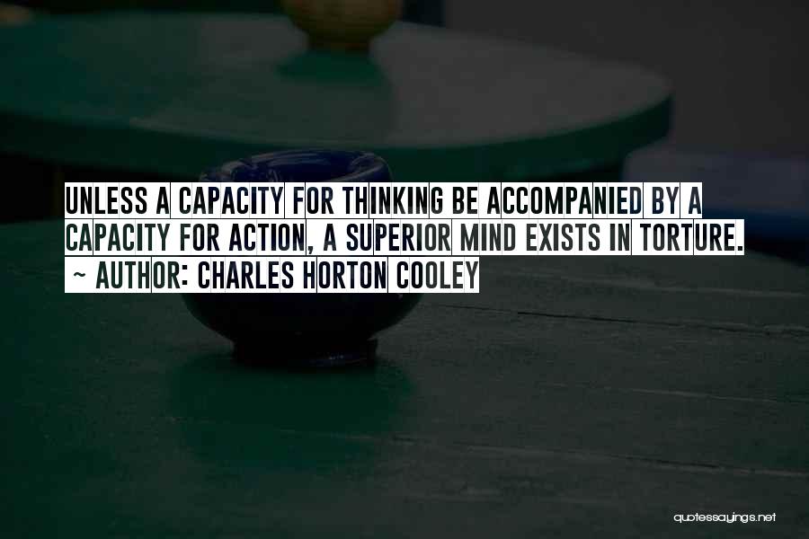 Mind Torture Quotes By Charles Horton Cooley
