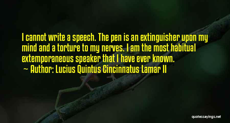 Mind Torture Quotes By Lucius Quintus Cincinnatus Lamar II