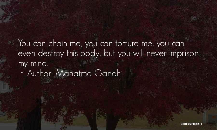 Mind Torture Quotes By Mahatma Gandhi