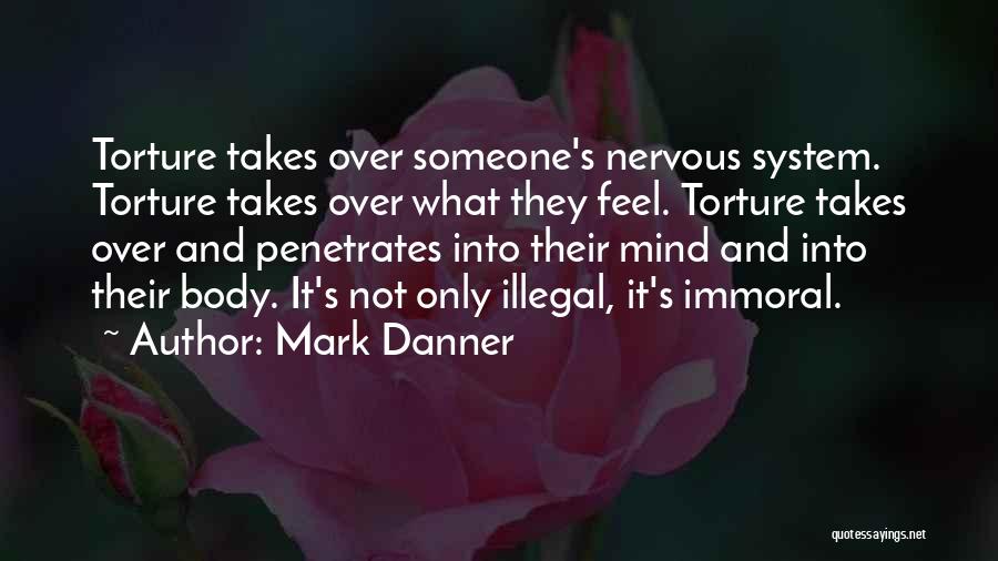 Mind Torture Quotes By Mark Danner