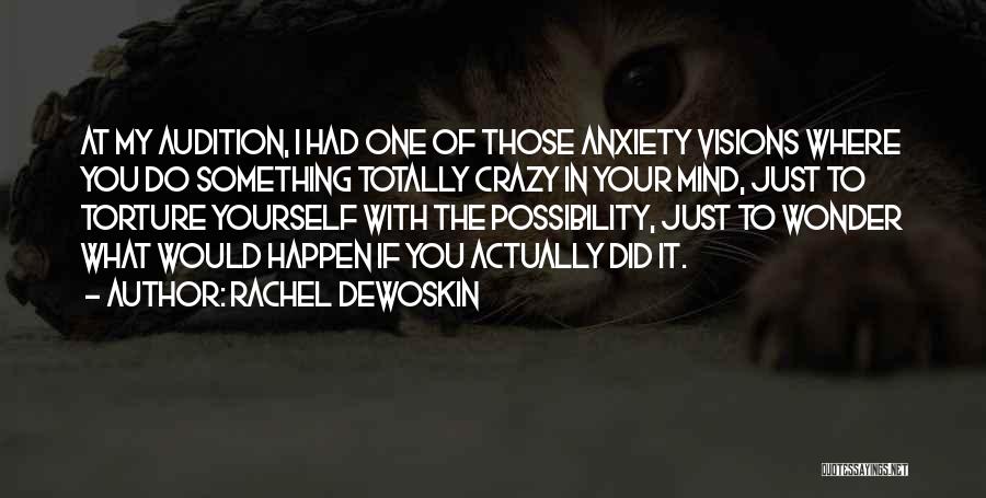 Mind Torture Quotes By Rachel DeWoskin