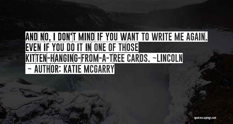 Mind Tree Quotes By Katie McGarry