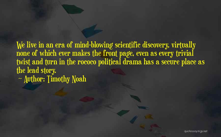 Mind Twist Quotes By Timothy Noah