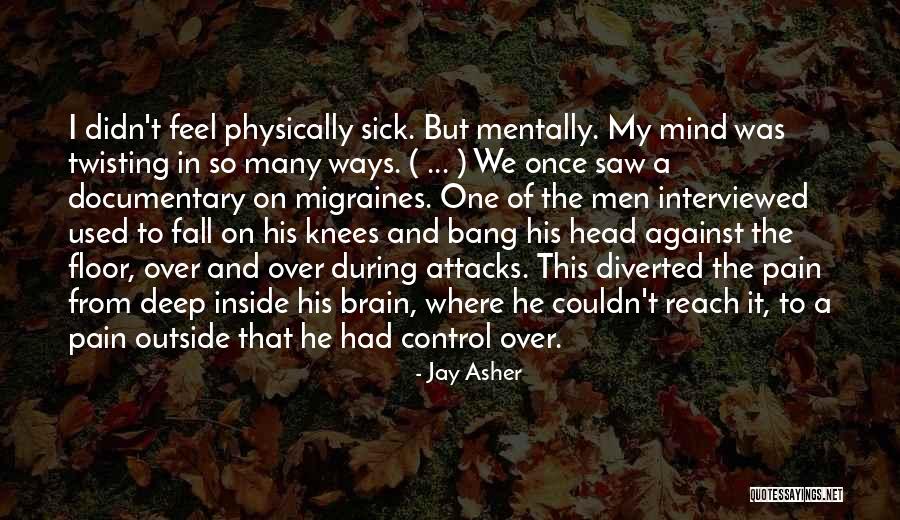Mind Twisting Quotes By Jay Asher Mind Twisting Quotes By Jay Asher