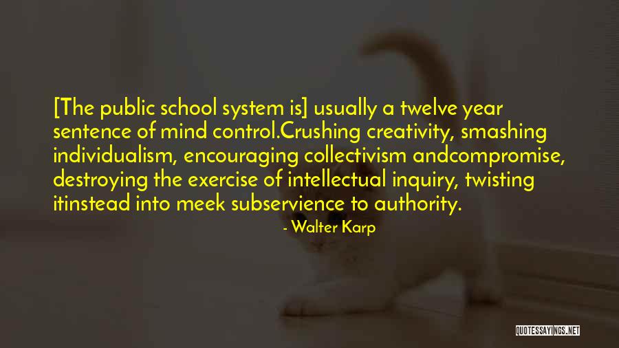 Mind Twisting Quotes By Walter Karp Mind Twisting Quotes By Walter Karp