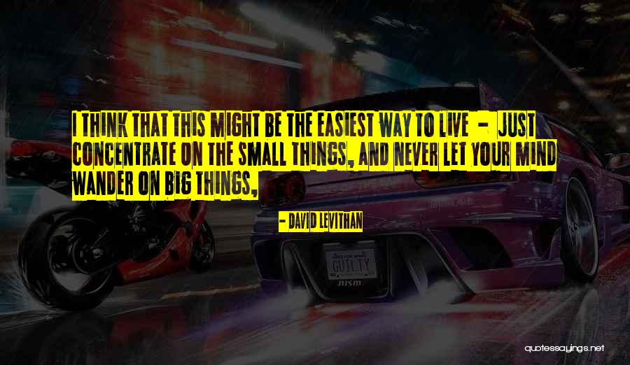 Mind Wander Quotes By David Levithan Mind Wander Quotes By David Levithan