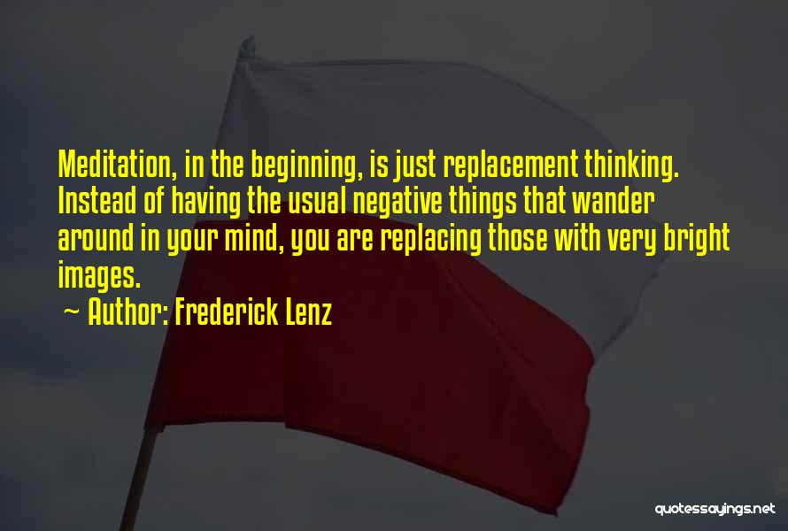 Mind Wander Quotes By Frederick Lenz