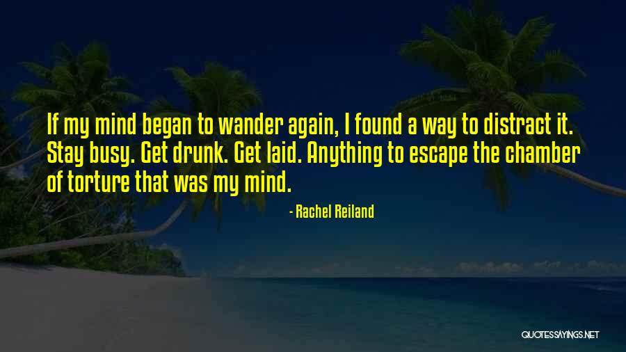 Mind Wander Quotes By Rachel Reiland