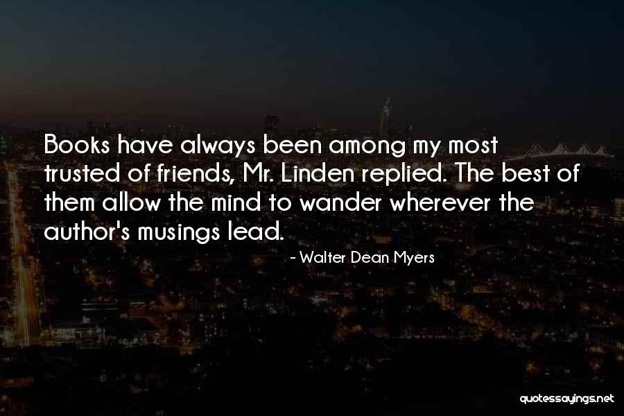 Mind Wander Quotes By Walter Dean Myers Mind Wander Quotes By Walter Dean Myers