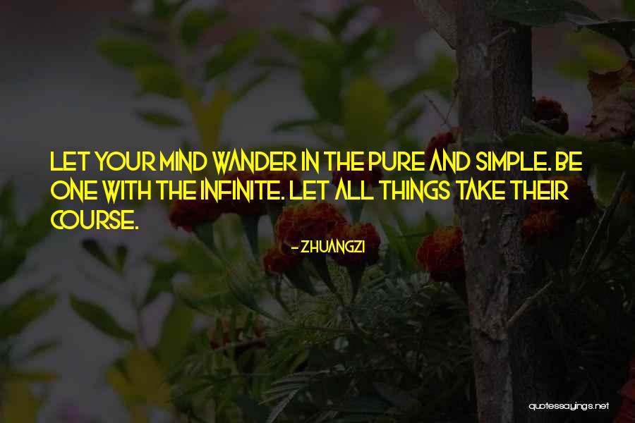 Mind Wander Quotes By Zhuangzi