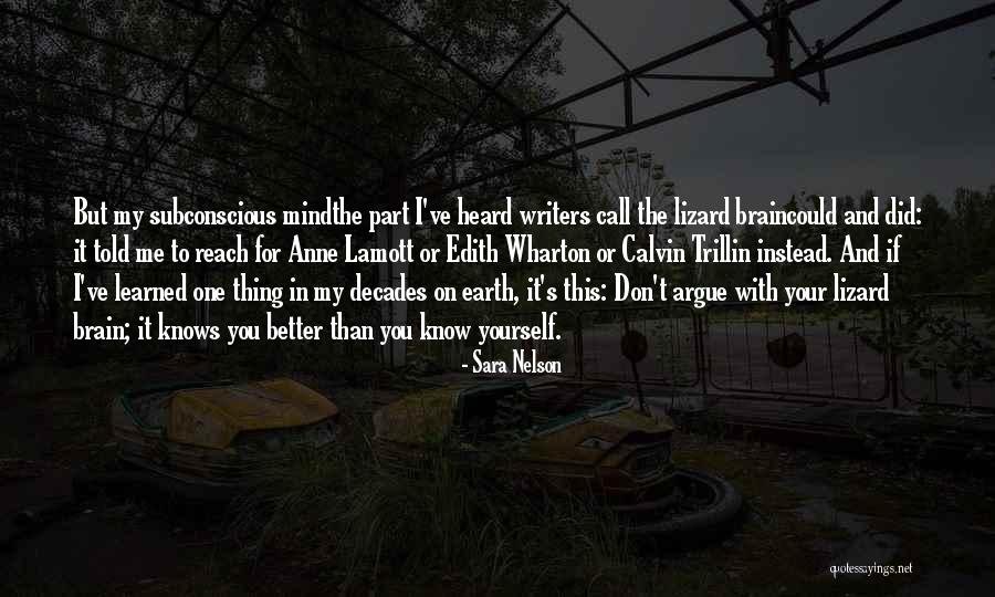 Mind What You Have Learned Quotes By Sara Nelson Mind What You Have Learned Quotes By Sara Nelson